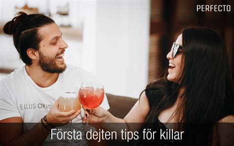 tips första dejten|7 bombsäkra tips för första dejten